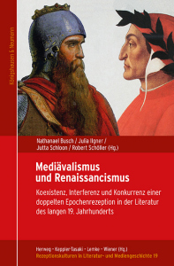 Mediävalismus und Renaissancismus – Nathanael Busch, Julia Ilgner, Jutta Schloon, Robert Schöller (Hrsg.) – ISBN 9783826077593 / 978-3-8260-7759-3 / 978-3-8260-7759-3