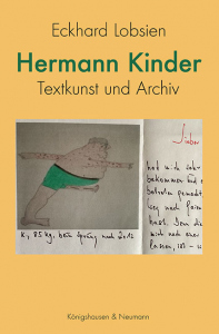Hermann Kinder – Textkunst und Archiv – Eckhard Lobsien – ISBN 9783826078446 / 978-3-8260-7844-6 / 978-3-82-607844-6