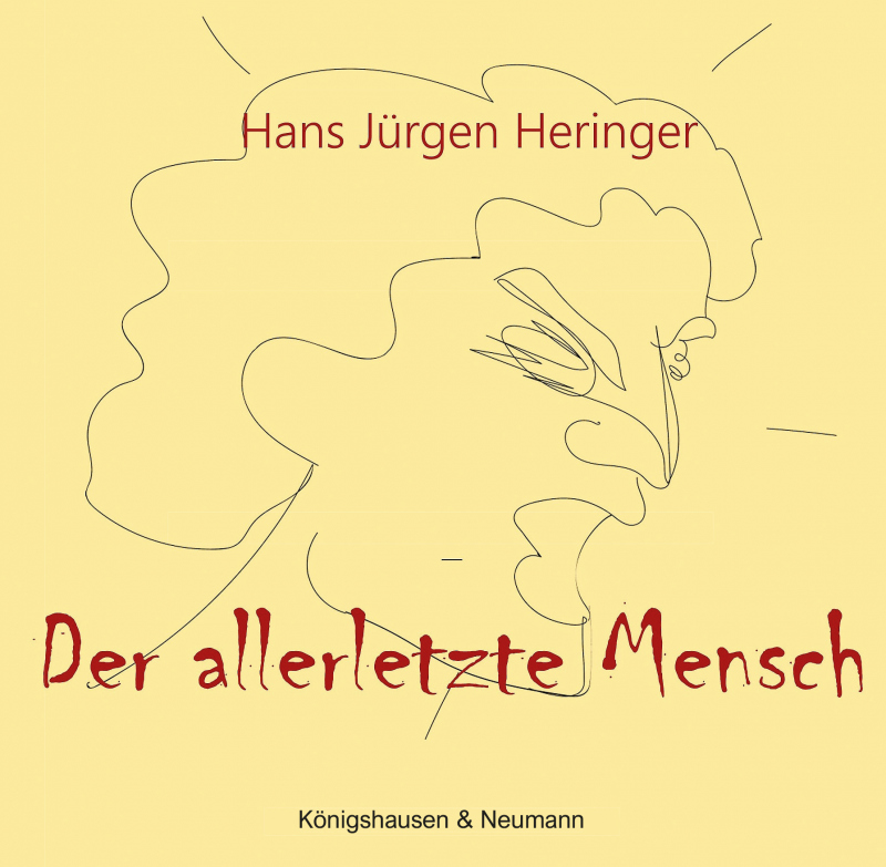 Der allerletzte Mensch – Hans Jürgen Heringer – ISBN 9783826087554 / 978-3-8260-8755-4 / 978-3-8260-8755-4