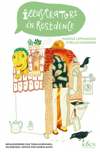 Illustrators in Residence – Markus Lefrançois | Sybille Schenker – ISBN 9783826087790 / 978-3-8260-8779-0 / 978-3-8260-8779-0