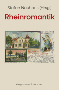 Rheinromantik – Stefan Neuhaus (Hrsg.) – ISBN 9783826090585 / 978-3-8260-9058-5 / 978-3-8260-9058-5