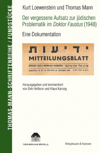Kurt Loewenstein und Thomas Mann<br>Der vergessene Aufsatz zur jüdischen Problematik im <i>Doktor Faustus</i> (1948) – Eine Dokumentation<br>Herausgegeben und kommentiert<br>von Dirk Heißerer und Klaus Kanzog – Dirk Heißerer, Klaus Kanzog (Hrsg.) – ISBN 9783826090882 / 978-3-8260-9088-2 / 978-3-8260-9088-2 [Digital]