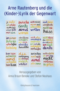 Arne Rautenberg und die (Kinder-)Lyrik der Gegenwart – Anna Braun-Beneke (Hrsg.), Stefan Neuhaus (Hrsg.) – ISBN 9783826091858 / 978-3-8260-9185-8 / 978-3-8260-9185-8