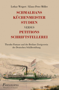Schmalhansküchenmeisterstudien versus Petitionsschriftstellerei – Theodor Fontane und der Berliner Zweigverein der Deutschen Schillerstiftung – Lothar Weigert, Klaus-Peter Möller – ISBN 9783826085772 / 978-3-8260-8577-2 / 978-3-8260-8577-2 [Digital]