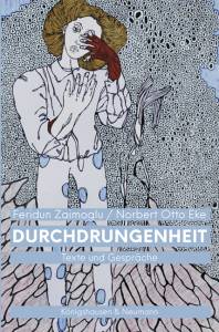 Durchdrungenheit – Texte und Gespräche – Feridun Zaimoglu, Norbert Otto Eke – ISBN 9783826077135 / 978-3-8260-7713-5 / 978-3-82-607713-5