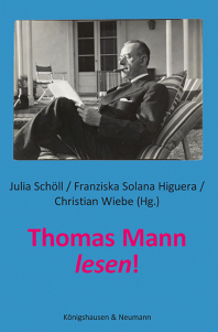 Thomas Mann lesen! – Julia Schöll (Hrsg.) – ISBN 9783826077531 / 978-3-8260-7753-1 / 978-3-8260-7753-1