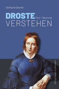Droste verstehen – Text + Deutung – Gerhard Oberlin – ISBN 9783826078040 / 978-3-8260-7804-0 / 978-3-8260-7804-0