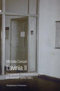 Lavinia II – Fortgesetzte Traum-Aufzeichnungen. Ein Autodafé – Michela Cessari – ISBN 9783826085031 / 978-3-8260-8503-1 / 978-3-8260-8503-1 [Digital]
