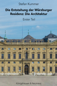 Die Entstehung der Würzburger Residenz:<br>Die Architektur 1719–1744 – Drei Bände, 1224 Seiten<br>Textband: 1 - 588 Seiten, Textband 2 - 476 Seiten, Bildband 3 - 160 Seiten – Stefan Kummer – ISBN 9783826085956 / 978-3-8260-8595-6 / 978-3-8260-8595-6 [Digital]