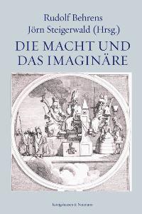 Cover zu Die Macht und das Imaginäre (ISBN 9783826031816)