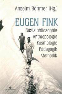 Cover zu Eugen Fink (ISBN 9783826032165)