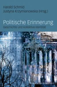 Cover zu Politische Erinnerung (ISBN 9783826036569)