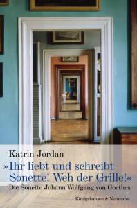 Cover zu »Ihr liebt und schreibt Sonette! Weh der Grille!« (ISBN 9783826038617)
