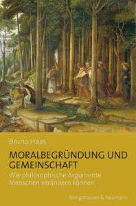Cover zu Moralbegründung und Gemeinschaft (ISBN 9783826040467)