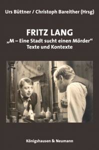 Cover zu Fritz Lang „M – Eine Stadt sucht einen Mörder.“ (ISBN 9783826042140)