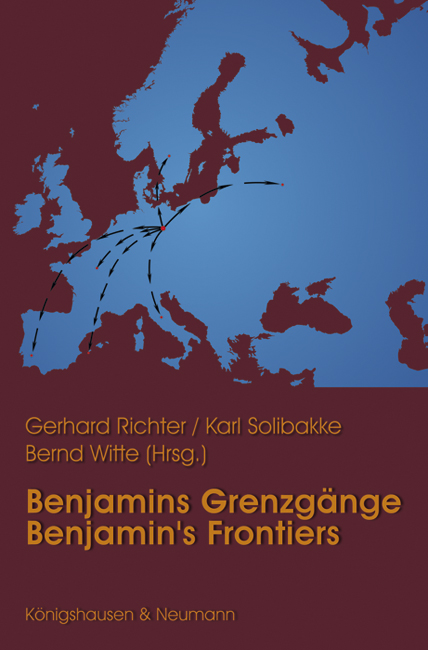 Benjamins Grenzgänge / Benjamins Frontiers – Gerhard Richter (Hrsg.), Karl Solibakke (Hrsg.), Bernd Witte (Hrsg.) – ISBN 9783826042232 / 978-3-8260-4223-2 / 978-3-82-604223-2