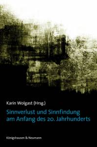 Cover zu Sinnverlust und Sinnfindung am Anfang des 20. Jahrhunderts (ISBN 9783826043666)