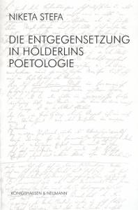Cover zu Die Entgegensetzung in Hölderlins Poetologie (ISBN 9783826045356)