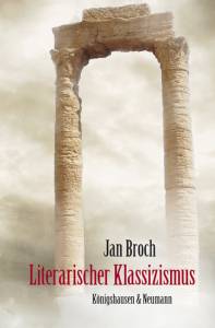 Cover zu Literarischer Klassizismus (ISBN 9783826048234)