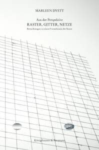 Cover zu Aus der Perspektive. Raster, Gitter, Netze (ISBN 9783826052736)