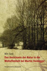 Cover zu Das Ansichsein der Natur in der Weltoffenheit bei Martin Heidegger  (ISBN 9783826054396)