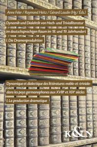 Cover zu Dynamik und Dialektik von Hoch- und Trivialliteratur im deutschsprachigen Raum im 18. und 19. Jahrhundert / Dynamique et dialectique des littératures ‹noble› et ‹triviale› dans les pays germanophones aus XVIIIe et XIXe siècles (ISBN 9783826056673)