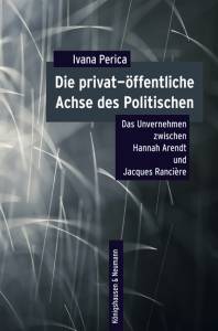Cover zu Die privat-öffentliche Achse des Politischen (ISBN 9783826057120)