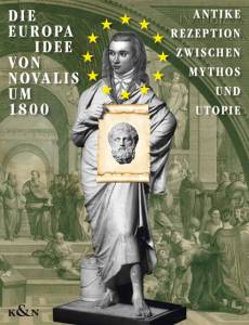 Cover zu Die EUROPA-Idee von Novalis um 1800 (ISBN 9783826060007)