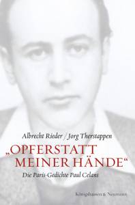 Cover zu „Opferstatt meiner Hände“. Die Paris-Gedichte Paul Celans (ISBN 9783826060922)