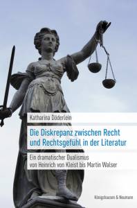Cover zu Die Diskrepanz zwischen Recht und Rechtsgefühl in der Literatur (ISBN 9783826062285)