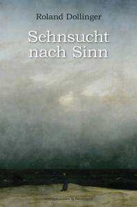 Cover zu Sehnsucht nach Sinn (ISBN 9783826062339)