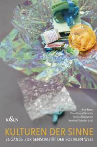 Cover zu Kulturen der Sinne (ISBN 9783826063398)