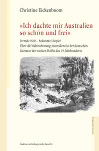 Cover zu »Ich dachte mir Australien so schön und frei« (ISBN 9783826063565)