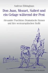 Cover zu Don Juan, Mozart, Salieri und ein Gelage während der Pest (ISBN 9783826064296)