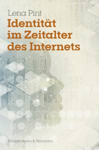 Cover zu Identität im Zeitalter des Internets (ISBN 9783826066009)