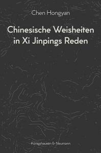 Cover zu Chinesische Weisheiten in Xi Jinpings Reden (ISBN 9783826068058)