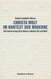 Cover zu Christa Wolf im Kontext der Moderne (ISBN 9783826068218)
