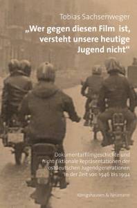 Cover zu »Wer gegen diesen Film ist, versteht unsere heutige Jugend nicht« (ISBN 9783826068782)