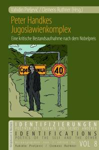 Cover zu Peter Handkes Jugoslawienkomplex (ISBN 9783826070754)