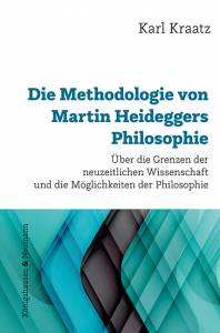 Cover zu Die Methodologie von Martin Heideggers Philosophie (ISBN 9783826071911)