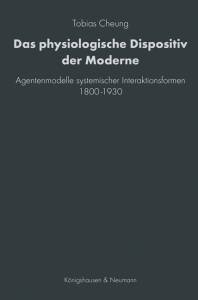 Cover zu Das physiologische Dispositiv der Moderne (ISBN 9783826072413)