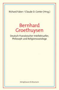 Cover zu Bernhard Groethuysen (ISBN 9783826072819)