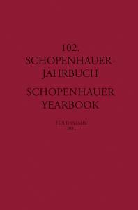 Cover zu 102. Schopenhauer Jahrbuch (ISBN 9783826075681)