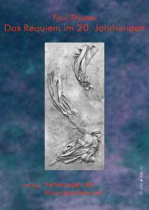 Cover zu Das Requiem im 20. Jahrhundert / Das Requiem im 20. Jahrhundert. Erster Teil: Vertonungen der Missa pro defunctis (ISBN 9783895641336)