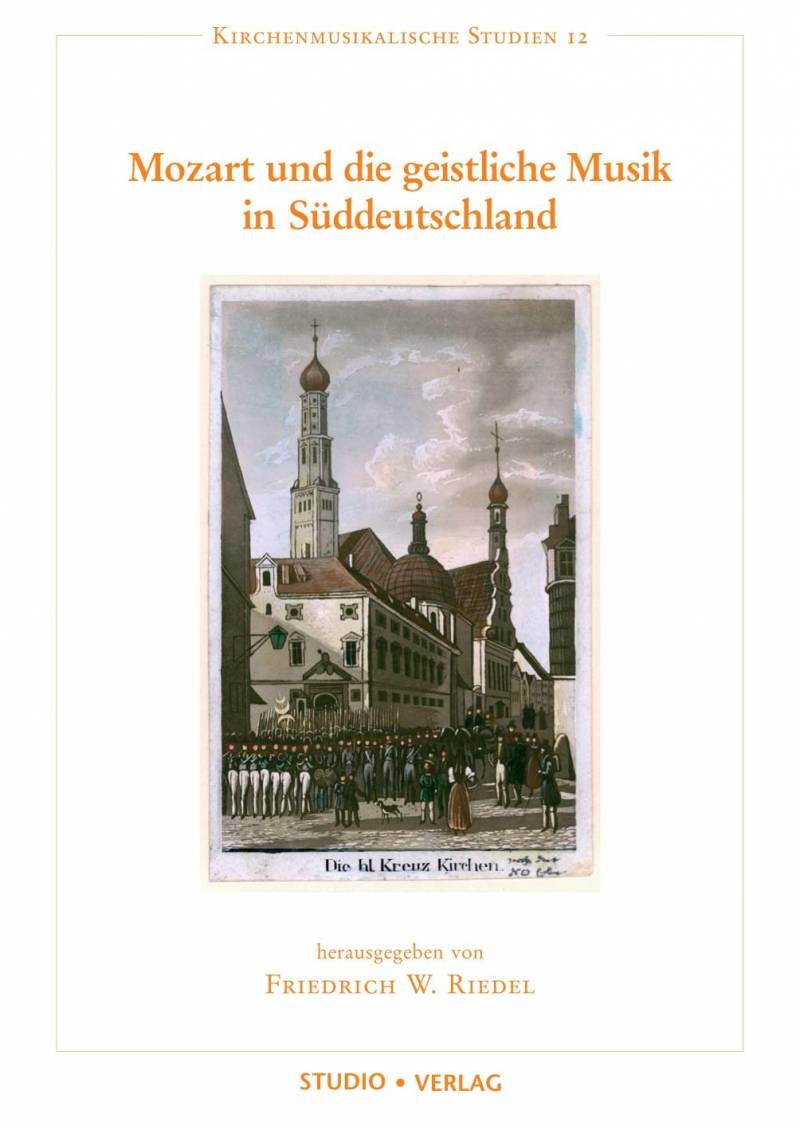 Cover zu Mozart und die geistliche Musik in Süddeutschland (ISBN 9783895641374)